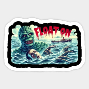 Float on to the black lagoon Sticker